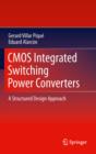 CMOS Integrated Switching Power Converters : A Structured Design Approach - eBook