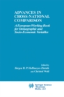 Advances in Cross-National Comparison : A European Working Book for Demographic and Socio-Economic Variables - eBook