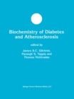 Biochemistry of Diabetes and Atherosclerosis - eBook
