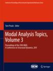 Modal Analysis Topics, Volume 3 : Proceedings of the 29th IMAC,  A Conference on Structural Dynamics, 2011 - eBook