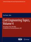 Civil Engineering Topics, Volume 4 : Proceedings of the 29th IMAC,  A Conference on Structural Dynamics, 2011 - eBook