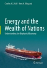 Energy and the Wealth of Nations : Understanding the Biophysical Economy - eBook