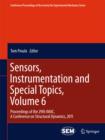 Sensors, Instrumentation and Special Topics, Volume 6 : Proceedings of the 29th IMAC,  A Conference on Structural Dynamics, 2011 - eBook