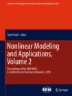 Nonlinear Modeling and Applications, Volume 2 : Proceedings of the 28th IMAC, A Conference on Structural Dynamics, 2010 - eBook
