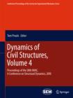 Dynamics of Civil Structures, Volume 4 : Proceedings of the 28th IMAC, A Conference on Structural Dynamics, 2010 - eBook