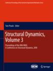 Structural Dynamics, Volume 3 : Proceedings of the 28th IMAC, A Conference on Structural Dynamics, 2010 - eBook