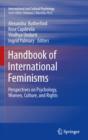 Handbook of International Feminisms : Perspectives on Psychology, Women, Culture, and Rights - eBook
