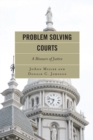 Problem Solving Courts : A Measure of Justice - Book