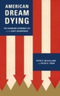 American Dream Dying : The Changing Economic Lot of the Least Advantaged - eBook