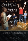 Creative Drama and Music Methods : Activities for the Classroom - Book