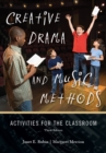 Creative Drama and Music Methods : Activities for the Classroom - eBook