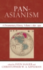 Pan-Asianism : A Documentary History, 1850-1920 - Book