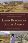 Land Reform in South Africa : An Uneven Transformation - Book