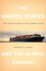 The United States and the Global Economy : From Bretton Woods to the Current Crisis - Book