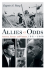 Allies at Odds : America, Europe, and Vietnam, 1961–1968 - Book