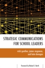 Strategic Communications for School Leaders - Book