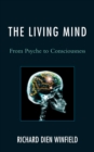 Living Mind : From Psyche to Consciousness - eBook