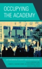 Occupying the Academy : Just How Important Is Diversity Work in Higher Education? - eBook