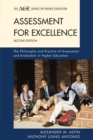 Assessment for Excellence : The Philosophy and Practice of Assessment and Evaluation in Higher Education - Book