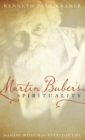 Martin Buber's Spirituality : Hasidic Wisdom for Everyday Life - Book