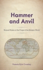 Hammer and Anvil : Nomad Rulers at the Forge of the Modern World - Book