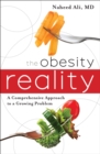 The Obesity Reality : A Comprehensive Approach to a Growing Problem - Book