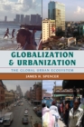 Globalization and Urbanization : The Global Urban Ecosystem - Book