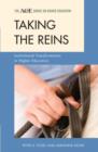 Taking the Reins : Institutional Transformation in Higher Education - Book