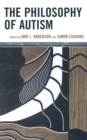 The Philosophy of Autism - Book