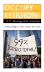 Occupy Religion : Theology of the Multitude - Book