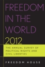 Freedom in the World 2012 : The Annual Survey of Political Rights and Civil Liberties - Book