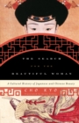 The Search for the Beautiful Woman : A Cultural History of Japanese and Chinese Beauty - Book