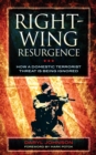 Right-Wing Resurgence : How a Domestic Terrorist Threat is Being Ignored - eBook