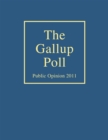 The Gallup Poll : Public Opinion 2011 - Book