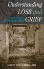 Understanding Loss and Grief : A Guide Through Life Changing Events - Book