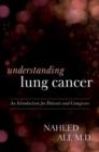 Understanding Lung Cancer : An Introduction for Patients and Caregivers - Book
