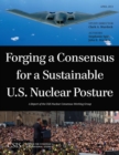 Forging a Consensus for a Sustainable U.S. Nuclear Posture - eBook