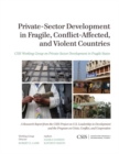 Private-Sector Development in Fragile, Conflict-Affected, and Violent Countries - eBook