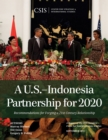 A U.S.-Indonesia Partnership for 2020 : Recommendations for Forging a 21st Century Relationship - Book