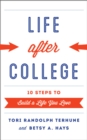 Life after College : Ten Steps to Build a Life You Love - Book