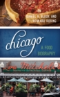 Chicago : A Food Biography - Book