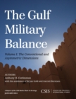 Gulf Military Balance : The Conventional and Asymmetric Dimensions - eBook