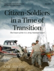 Citizen-Soldiers in a Time of Transition : The Future of the U.S. Army National Guard - eBook
