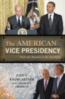 The American Vice Presidency : From the Shadow to the Spotlight - eBook