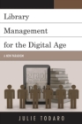 Library Management for the Digital Age : A New Paradigm - eBook