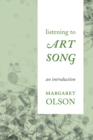 Listening to Art Song : An Introduction - Book