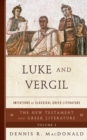 Luke and Vergil : Imitations of Classical Greek Literature - Book