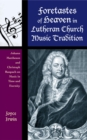 Foretastes of Heaven in Lutheran Church Music Tradition : Johann Mattheson and Christoph Raupach on Music in Time and Eternity - eBook