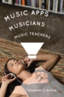 Music Apps for Musicians and Music Teachers - eBook