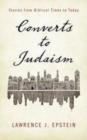 Converts to Judaism : Stories from Biblical Times to Today - eBook